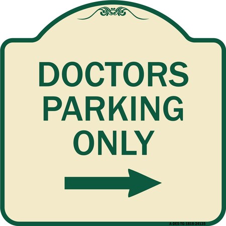 Signmission Doctors Parking With Right Arrow Heavy-Gauge Aluminum Architectural Sign, 18" x 18", TG-1818-24135 A-DES-TG-1818-24135
